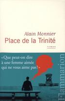 Couverture du livre « Place de la trinité » de Alain Monnier aux éditions Flammarion