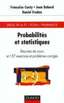 Couverture du livre « Les probalites et les statistiques. rappels de cours et exercices corriges » de Daniel Fredon et Jean Debord et Francoise Couty aux éditions Dunod