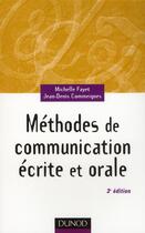 Couverture du livre « Méthode de communication écrite et orale (3e édition) » de Michelle Fayet et Jean-Denis Commeignes aux éditions Dunod
