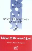 Couverture du livre « Santé et économie en europe » de Majnoni D'Intignano aux éditions Que Sais-je ?