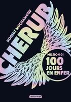 Couverture du livre « Cherub : Mission 1 : 100 jours en enfer » de Robert Muchamore aux éditions Casterman