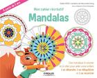 Couverture du livre « Mon cahier récréatif Mandalas » de Karine Mazevet et Mauricette Ewing aux éditions Eyrolles