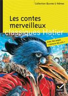 Couverture du livre « Les contes merveilleux » de Sophie Valle et Georges Decote et Helene Potelet aux éditions Hatier