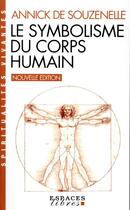 Couverture du livre « Le symbolisme du corps humain » de Annick De Souzenelle aux éditions Albin Michel