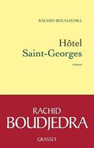 Couverture du livre « Hôtel Saint-Georges » de Rachid Boudjedra aux éditions Grasset