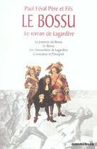 Couverture du livre « Le bossu le roman de lagardere » de Feval (Pere) Paul aux éditions Omnibus