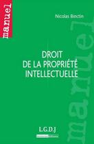 Couverture du livre « Droit de la propriété intellectuelle » de Nicolas Binctin aux éditions Lgdj