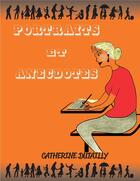 Couverture du livre « Portraits et anecdotes » de Catherine Dutailly aux éditions Books On Demand