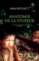 Couverture du livre « Anatomie de la stupeur » de Ann Patchett aux éditions Jacqueline Chambon