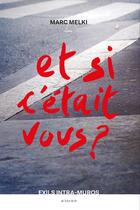 Couverture du livre « Et si c'était vous ? » de Marc Melki aux éditions Actes Sud