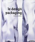 Couverture du livre « Le design packaging ; guide des métiers » de Bill Stewart aux éditions Pyramyd