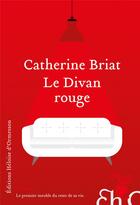 Couverture du livre « Le divan rouge » de Catherine Briat aux éditions Heloise D'ormesson