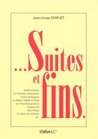 Couverture du livre « Suites et fins » de Jean-Loup Chiflet aux éditions Chiflet