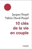 Couverture du livre « 10 clés de la vie en couple nouvelle édition » de Jacques Poujol aux éditions Empreinte Temps Present