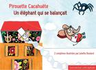 Couverture du livre « Pirouette cacahuète ; un éléphant qui se balançait » de Juliette Boulard aux éditions Callicephale