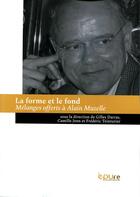 Couverture du livre « La forme et le fond : melanges offerts a alain muzelle » de Jenn Darras Gilles aux éditions Pu De Reims