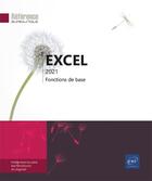 Couverture du livre « Excel 2021 : fonctions de base ; niveau initié à confirmé » de  aux éditions Eni