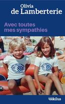 Couverture du livre « Avec toutes mes sympathies » de Olivia De Lamberterie aux éditions Ookilus