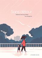 Couverture du livre « Sans detour » de Tom Haugomat et Stephane Demasse-Pottier aux éditions L'etagere Du Bas