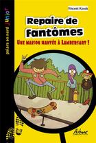 Couverture du livre « Repaire de fantôme : une maison hantée à Lambersart » de Knock aux éditions Aubane