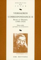 Couverture du livre « Correspondance : Emile et Marthe Verhaeren, Richard et Ida Dehmel, Rainer Maria Rilke (1905-1925) » de Fabrice Van De Kerckhove aux éditions Aml Editions