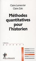 Couverture du livre « Guide des méthodes quantitatives pour l'historien » de Zalc/Lemercier aux éditions La Decouverte