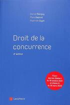 Couverture du livre « Droit de la concurrence (4e édition) » de Daniel Mainguy et Mathilde Cayot et Malo Depince aux éditions Lexisnexis