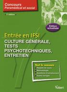 Couverture du livre « Culture générale tests psychotechniques entretien entrée en IFSI t.3 (7è édition) » de  aux éditions Vuibert