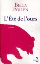 Couverture du livre « L'été de l'ours » de Bella Pollen aux éditions Belfond