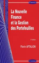 Couverture du livre « La nouvelle finance et la gestion des portefeuilles (3e édition) » de Florin Aftalion aux éditions Economica