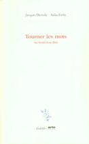 Couverture du livre « Tourner les mots » de Derrida/Fathy aux éditions Galilee