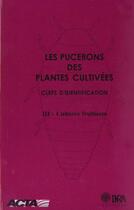 Couverture du livre « Les pucerons des plantes cultivees - clefs d'identification. iii cultures fruitieres » de Leclant Francois aux éditions Quae