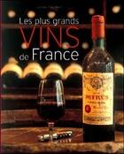 Couverture du livre « Les plus grands vins de France » de James Turnbull aux éditions Succes Du Livre