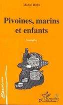 Couverture du livre « Pivoines, marins et enfants » de Michel Hirlet aux éditions L'harmattan