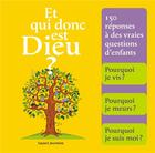 Couverture du livre « Et qui donc est Dieu ? » de  aux éditions Bayard Jeunesse