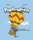 Couverture du livre « Poptropica t.1 : le mystère de la carte magique » de Jack Chabert et Korry Merritt aux éditions Bayard Jeunesse