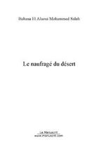 Couverture du livre « Le naufrage du désert » de Mohammed Salah et Babana El Alaoui aux éditions Le Manuscrit