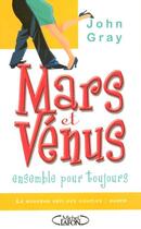 Couverture du livre « Mars et Vénus : ensemble pour toujours » de John Nicholas Gray aux éditions Michel Lafon