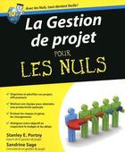 Couverture du livre « La gestion de projets pour les nuls » de Stanley E. Portny aux éditions Pour Les Nuls