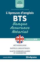 Couverture du livre « L'épreuve d'anglais BTS ; banque, assurance, notariat (édition 2019) » de Isabelle Arnaud aux éditions Studyrama