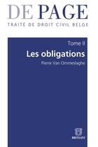 Couverture du livre « Traite de droit civil belge t.2 ; les obligations t.1 à t.3 » de Pierr Van Ommeslaghe aux éditions Bruylant