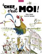 Couverture du livre « Le chef, c'est moi ! » de Krzysztof Sukiennik et Michel Zurcher aux éditions Picquier