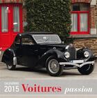 Couverture du livre « Calendrier voitures passion 2015 » de  aux éditions Place Des Victoires