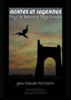Couverture du livre « Contes et légendes ; Pays de Beauce et Pays Dunois » de Jean-Claude Poncon aux éditions Books On Demand