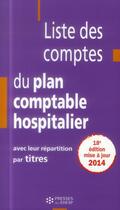 Couverture du livre « Liste des comptes du plan comptable hospitalier avec leur repartition par titres » de Jean-Marc Le Roux aux éditions Ehesp