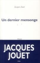 Couverture du livre « Un dernier mensonge » de Jacques Jouet aux éditions P.o.l