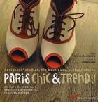 Couverture du livre « Paris chic & trendy » de Adrienne Ribes-Tiphaine aux éditions Parigramme