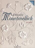Couverture du livre « La broderie Mountmellick ; les bases » de Pat Trott aux éditions Editions Carpentier