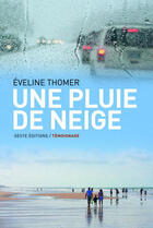 Couverture du livre « Une pluie de neige » de Eveline Thomer aux éditions Geste