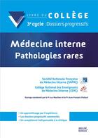 Couverture du livre « Medecine interne pathologies rares » de College aux éditions Med-line